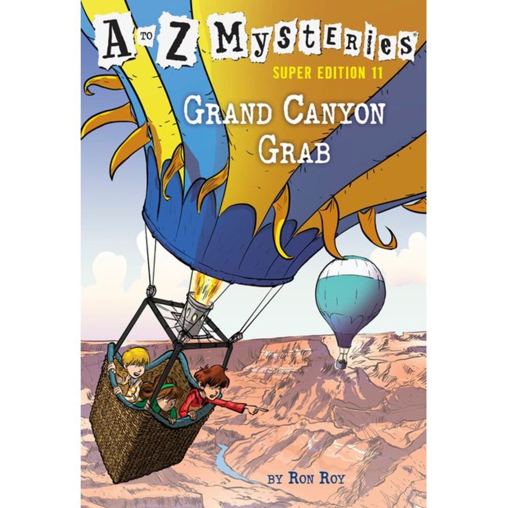 A to Z Mysteries Super Edition #11: Grand Canyon Grab -- Ron Roy